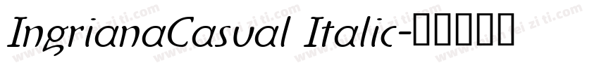 IngrianaCasual Italic字体转换